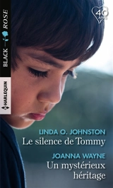 Le silence de Tommy. Un mystérieux héritage - Linda O. Johnston