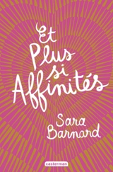 Et plus si affinités - Sara Barnard