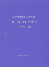 De toute lumière - Jean-Pierre Cannet