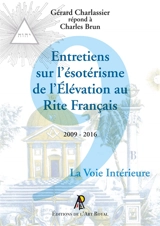Entretiens sur l'ésotérisme de l'Elévation au Rite Français - Gérard Charlassier