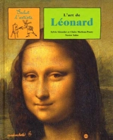 L'art de Léonard - Sylvie Girardet