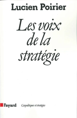 Les voix de la stratégie - Lucien Poirier