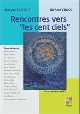 Rencontres vers Les cent ciels - Maryse Lassabe