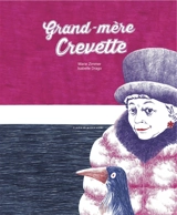 Grand-mère Crevette - Marie Zimmer