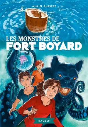 Les monstres de Fort Boyard - Alain Surget