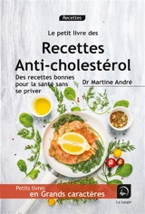 Recettes anti-cholestérol - Martine André