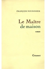 Le maître de maison - François Nourissier