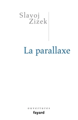 La parallaxe - Slavoj Zizek