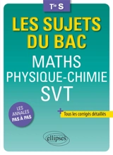Maths, physique-chimie, SVT terminale S - Bruno Ciolfi