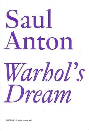 Warhol's dream - Saul Anton