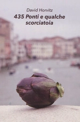 David Horvitz : 435 ponti et qualche scorciatoia. David Horvitz : 435 ponts et quelques raccourcis - Biennale de Venise (58 ; 2019)