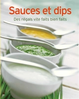 Sauces et dips : des régals vite faits bien faits