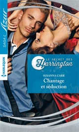 Chantage et séduction : le secret des Harrigton - Susanna Carr