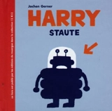 Harry Staute - Jochen Gerner
