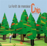 La forêt de monsieur Chip - Patrick Pasques
