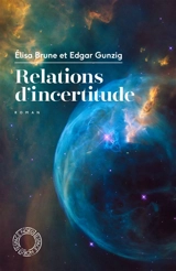 Relations d'incertitude - Elisa Brune
