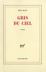 Gris du ciel - Jean Blot