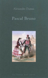Pascal Bruno - Alexandre Dumas