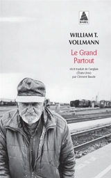 Le grand partout - William T. Vollmann