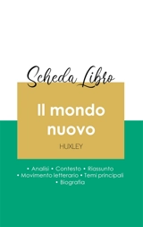 Scheda libro Il mondo nuovo di Aldous Huxley (analisi letteraria di riferimento e riassunto completo) - Huxley, Aldous