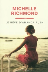 Le rêve d'Amanda Ruth - Michelle Richmond