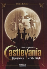 Aux origines de Castlevania, symphony of the night - Raphaël Lucas