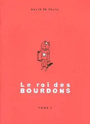 Le roi des bourdons. Vol. 1 - David De Thuin