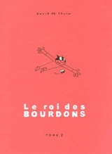Le roi des bourdons. Vol. 2 - David De Thuin