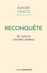 Reconquête : au nom de l'intérêt général - Aurore Lalucq