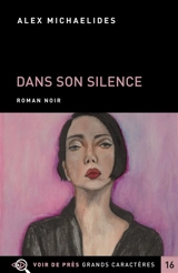 Dans son silence : roman noir - Alex Michaelides