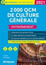 2.000 QCM de culture générale, administrative et juridique 2021 : entraînement, cat. A, cat. B, cat. C - Ludovic Lestideau