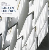 Eaux en lumières : TNA architectes - Christine Lebon