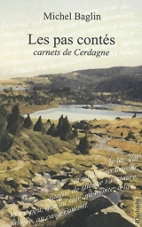 Les pas contés : carnets de Cerdagne - Michel Baglin