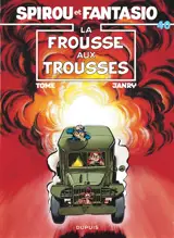 Spirou et Fantasio. Vol. 40. La Frousse aux trousses - Philippe Tome