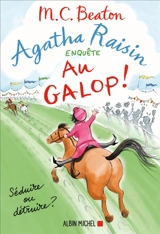 Agatha Raisin enquête. Vol. 31. Au galop ! - M.C. Beaton