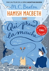 Hamish Macbeth. Vol. 1. Qui prend la mouche - M.C. Beaton