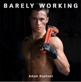 Adam Raphael Barely Working - Raphaël Adam
