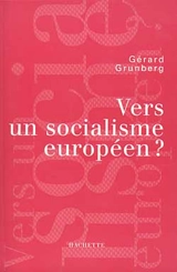 Vers un socialisme européen ? - Gérard Grunberg