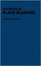 Les nuits de place Blanche - Christer Strömholm