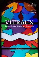 Vitraux : église Saint-Genulf du Thoureil - Tahar Ben Jelloun