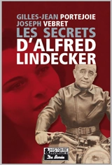 Les secrets d'Alfred Lindecker - Gilles-Jean Portejoie