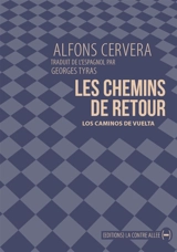 Les chemins du retour. Los caminos de vuelta - Alfons Cervera i Gonzalez