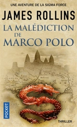 La malédiction de Marco Polo - James Rollins