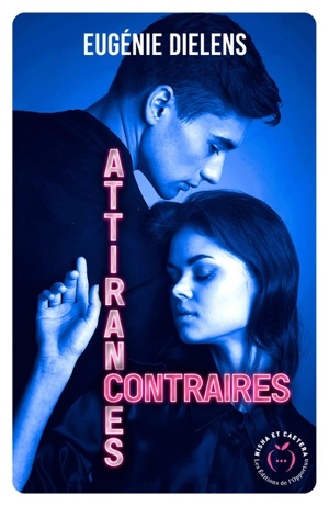 Attirances contraires - Eugénie Dielens