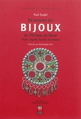 Dictionnaire des bijoux de l'Afrique du Nord : Maroc, Algérie, Tunisie, Tripolitaine - Paul Eudel