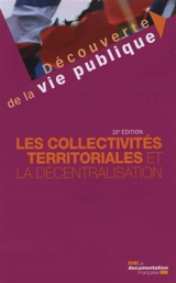Les collectivités territoriales et la décentralisation - Michel Verpeaux