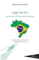 Juger les lois : l'activisme du tribunal suprême du Brésil - Newton Tavares Filho