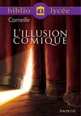 L'illusion comique - Pierre Corneille