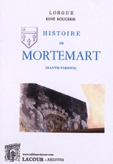 Histoire de Mortemart (Haute-Vienne). Histoires de Mortemart - Lorgue