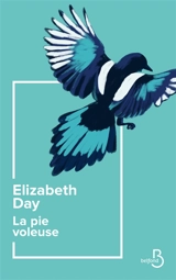 La pie voleuse - Elizabeth Day